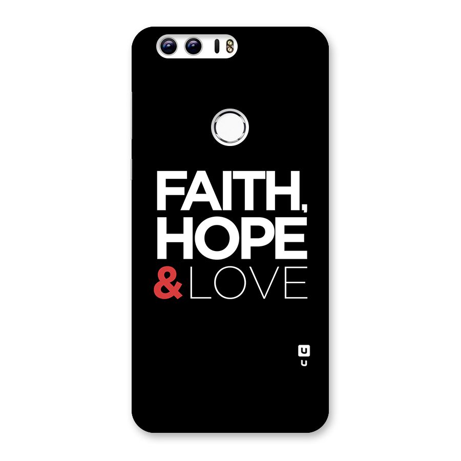 Faith Hope and Love Typography Back Case for Honor 8