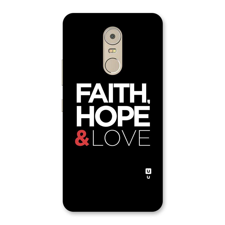Faith Hope and Love Typography Back Case for Lenovo K6 Note