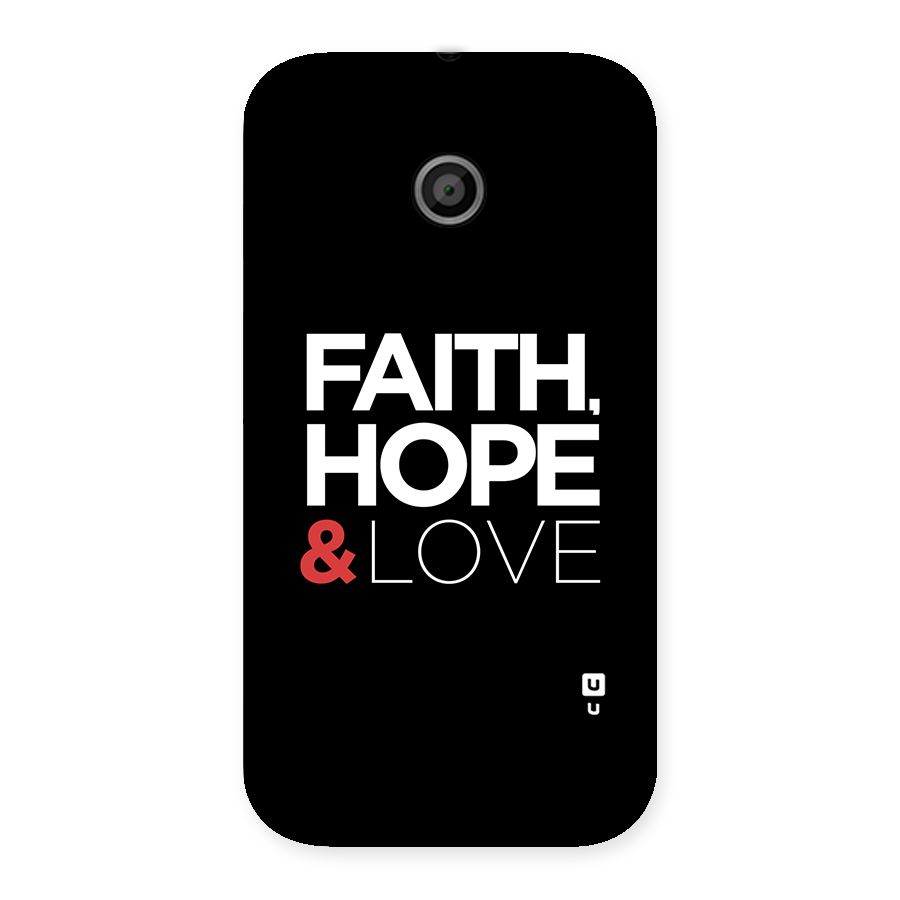 Faith Hope and Love Typography Back Case for Moto E
