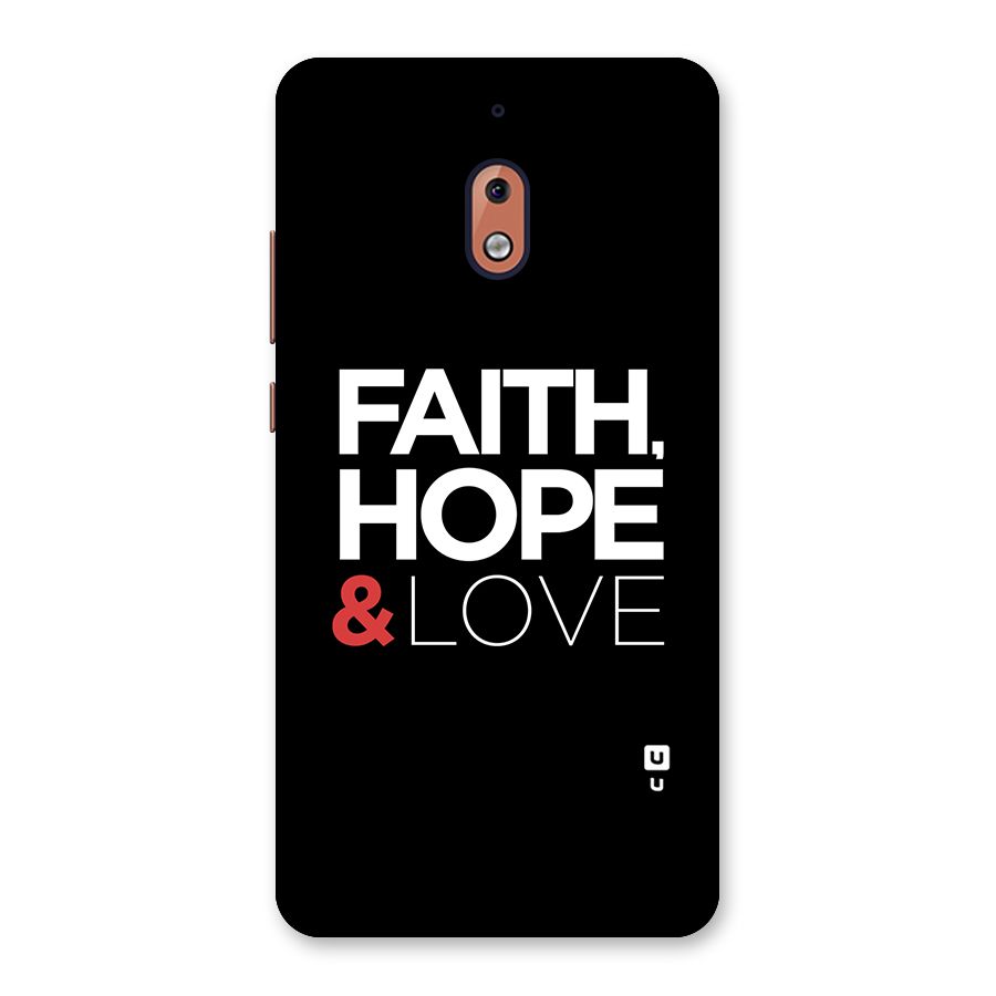 Faith Hope and Love Typography Back Case for Nokia 2.1