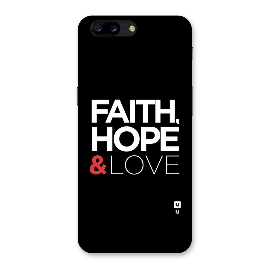 Faith Hope and Love Typography Back Case for OnePlus 5