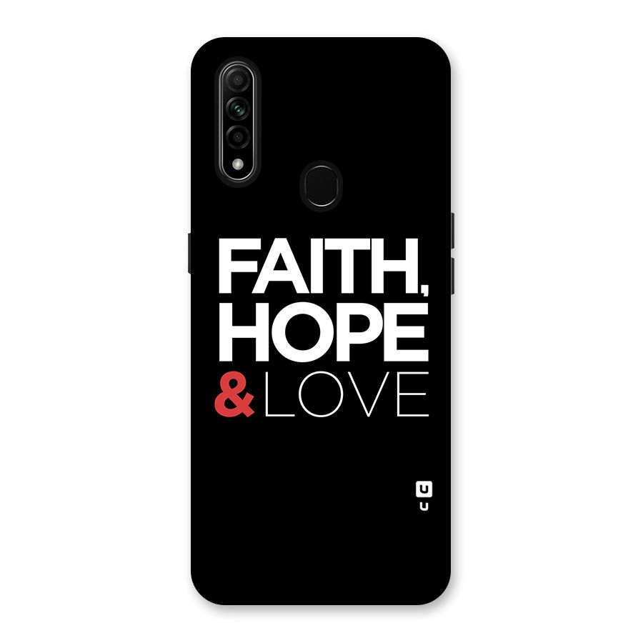 Faith Hope and Love Typography Back Case for Oppo A31