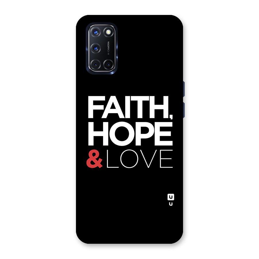 Faith Hope and Love Typography Back Case for Oppo A52