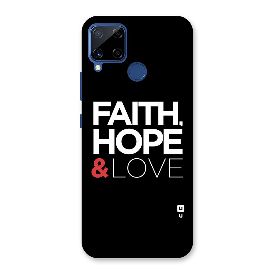 Faith Hope and Love Typography Back Case for Realme C15