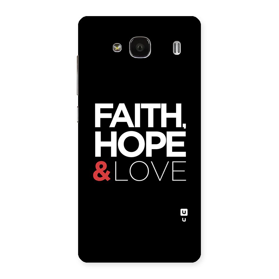 Faith Hope and Love Typography Back Case for Redmi 2 Prime