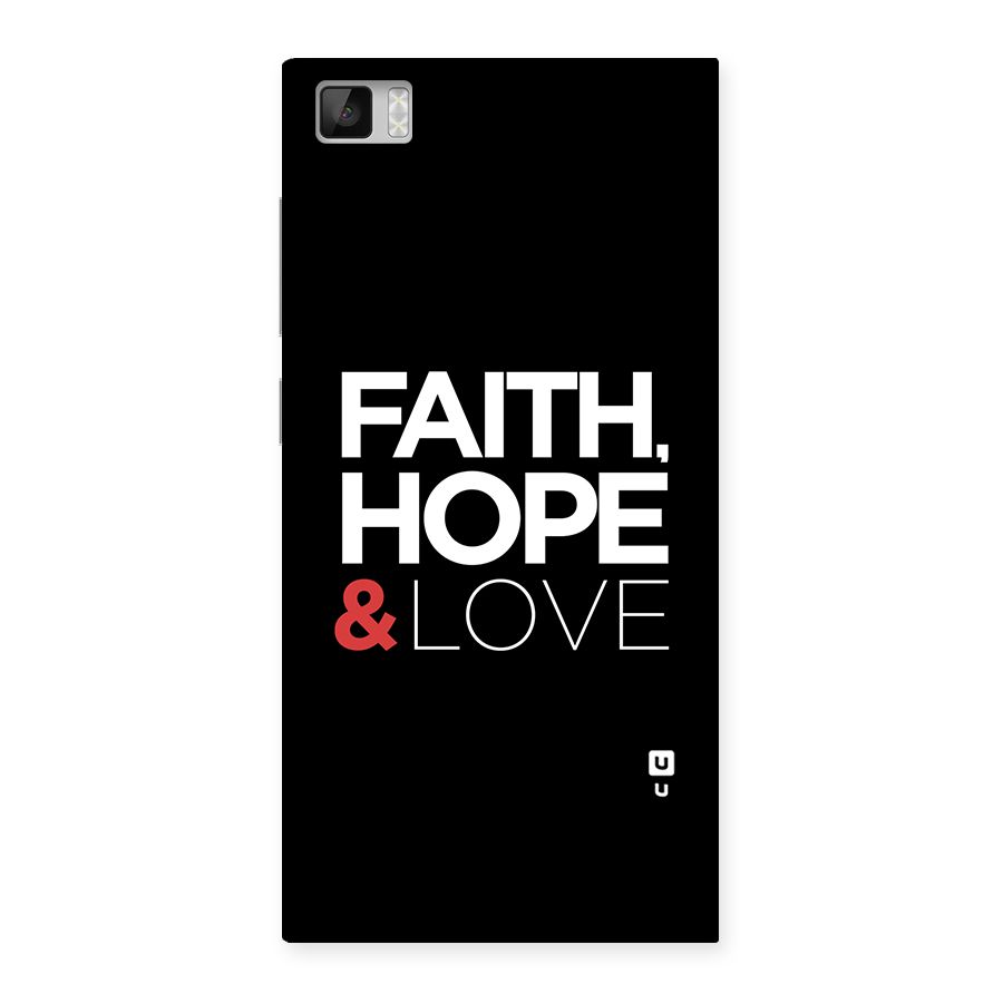 Faith Hope and Love Typography Back Case for Xiaomi Mi3