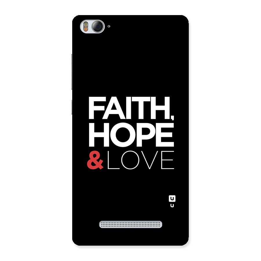 Faith Hope and Love Typography Back Case for Xiaomi Mi4i