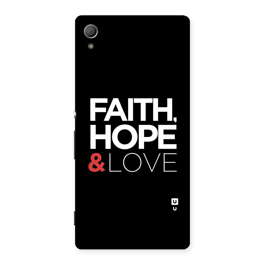 Faith Hope and Love Typography Back Case for Xperia Z4