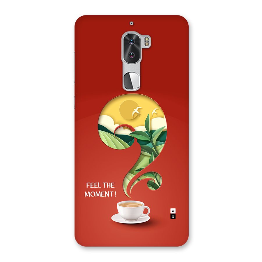 Feel The Moment Back Case for Coolpad Cool 1