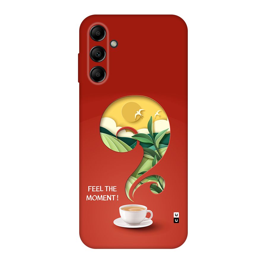 Feel The Moment Back Case for Galaxy A14 5G