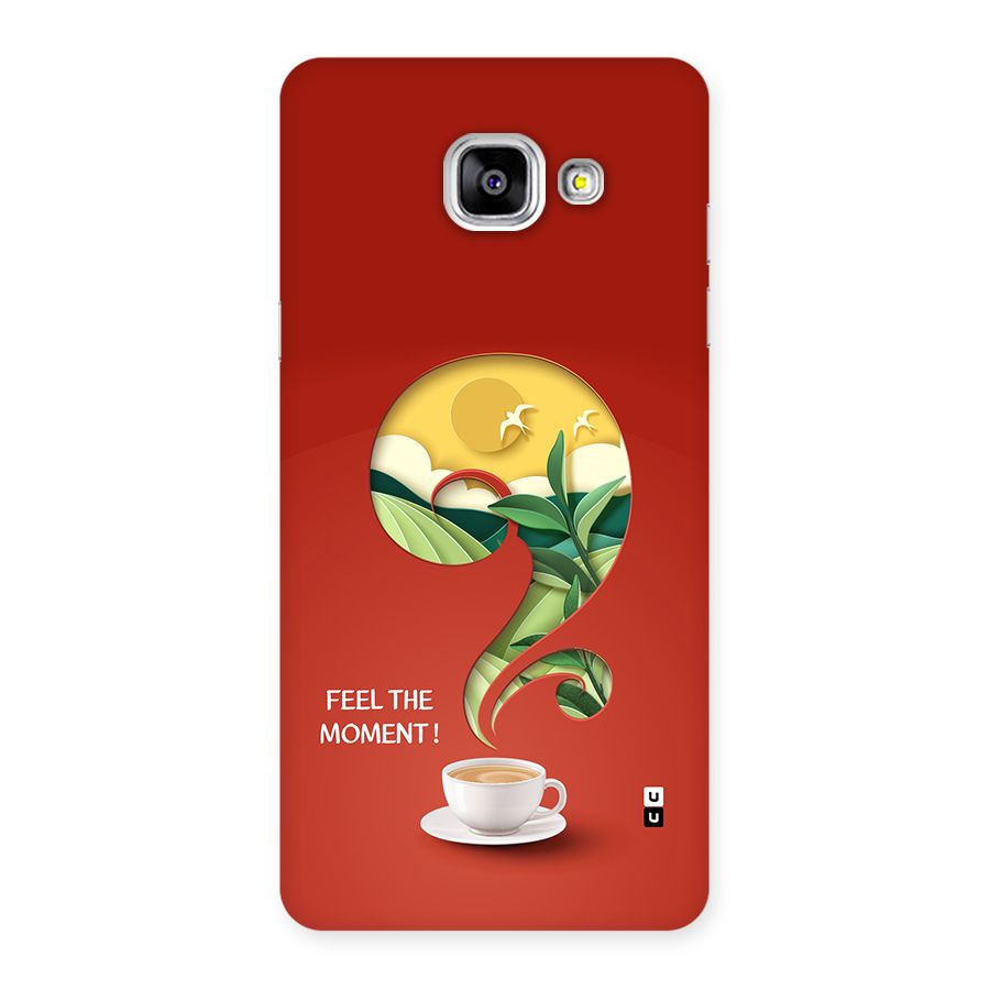 Feel The Moment Back Case for Galaxy A5 (2016)