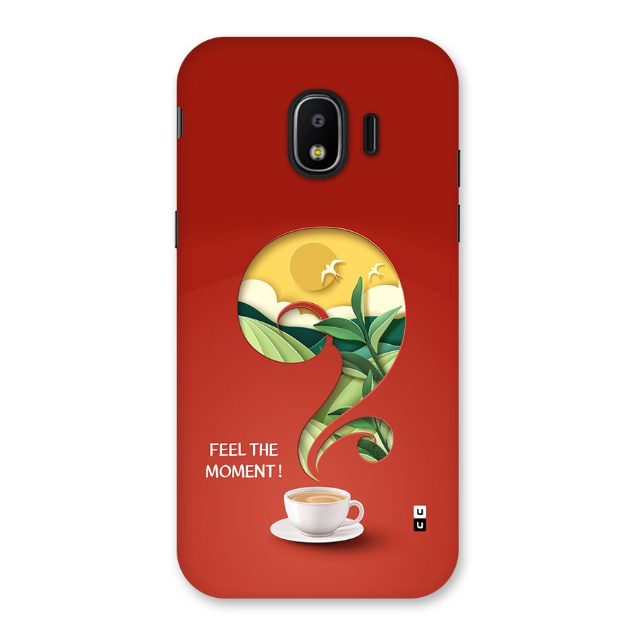 Feel The Moment Back Case for Galaxy J2 Pro 2018