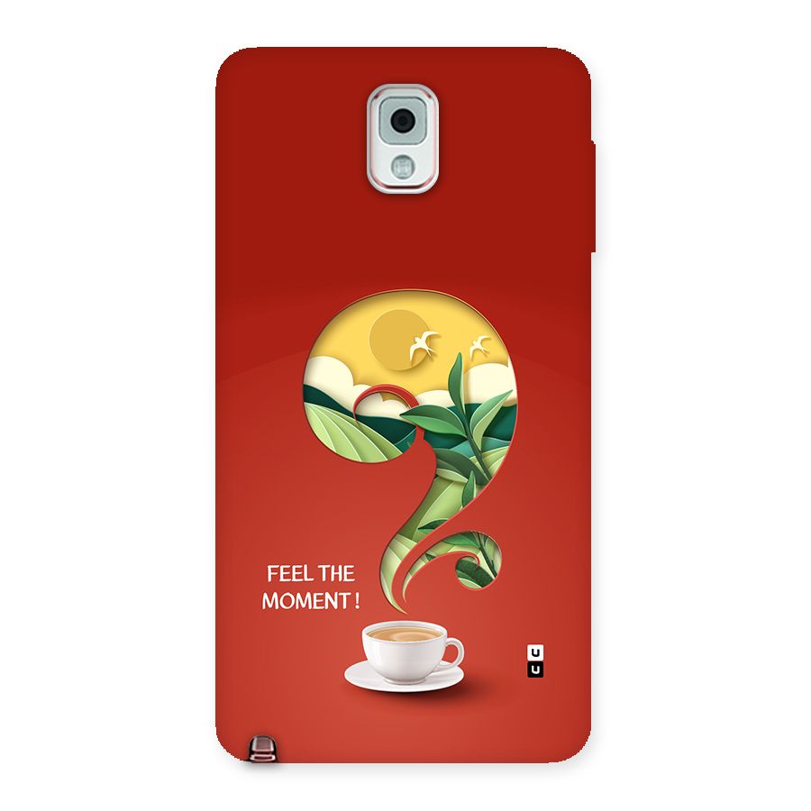 Feel The Moment Back Case for Galaxy Note 3