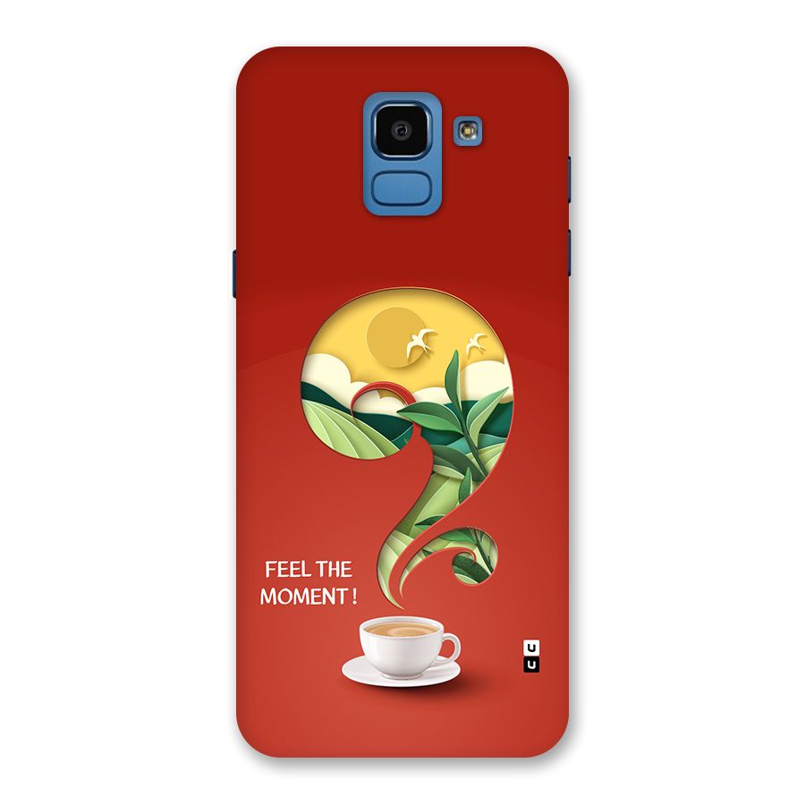 Feel The Moment Back Case for Galaxy On6