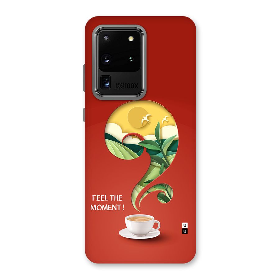 Feel The Moment Back Case for Galaxy S20 Ultra