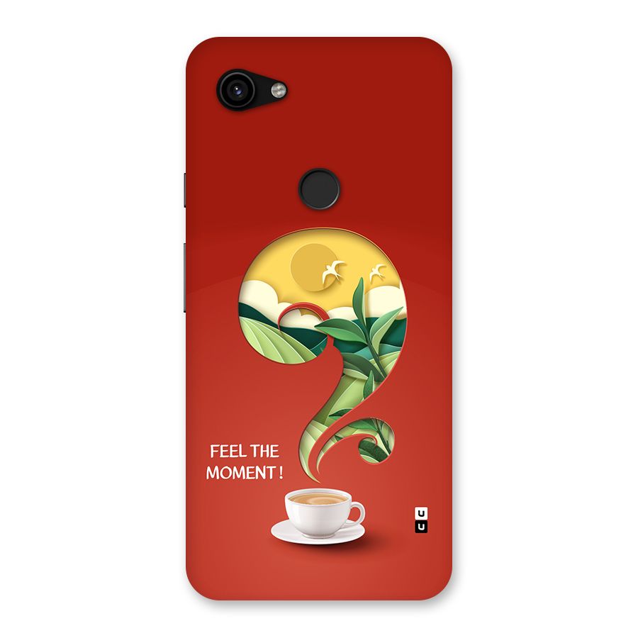 Feel The Moment Back Case for Google Pixel 3a XL