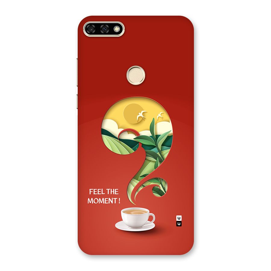 Feel The Moment Back Case for Honor 7A