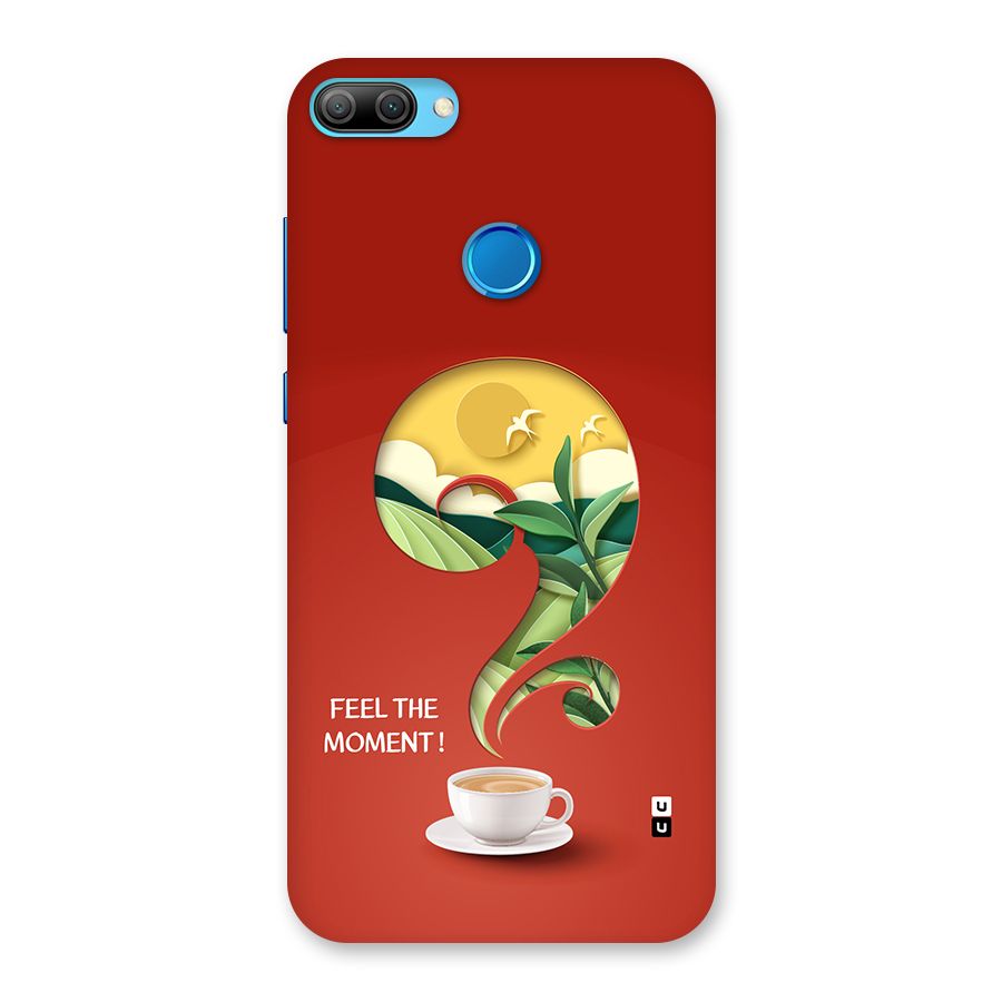 Feel The Moment Back Case for Honor 9N