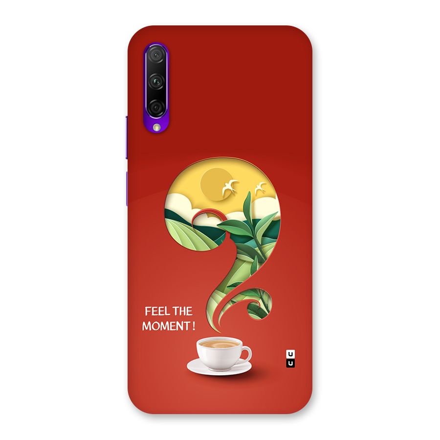 Feel The Moment Back Case for Honor 9X Pro