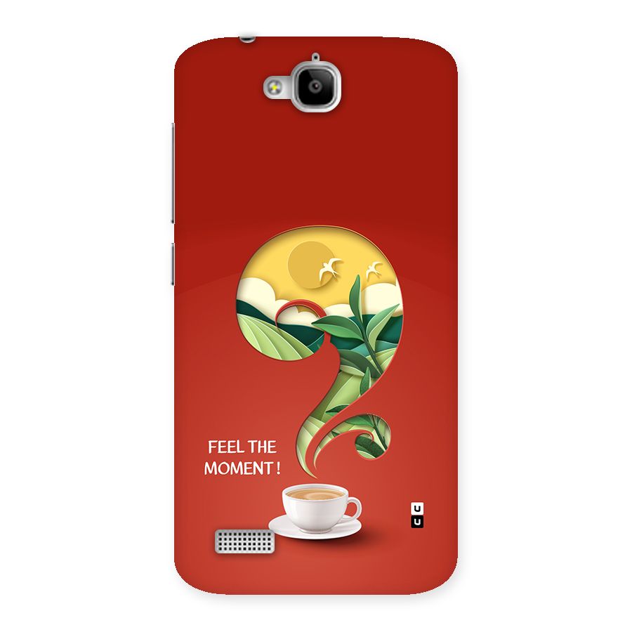 Feel The Moment Back Case for Honor Holly