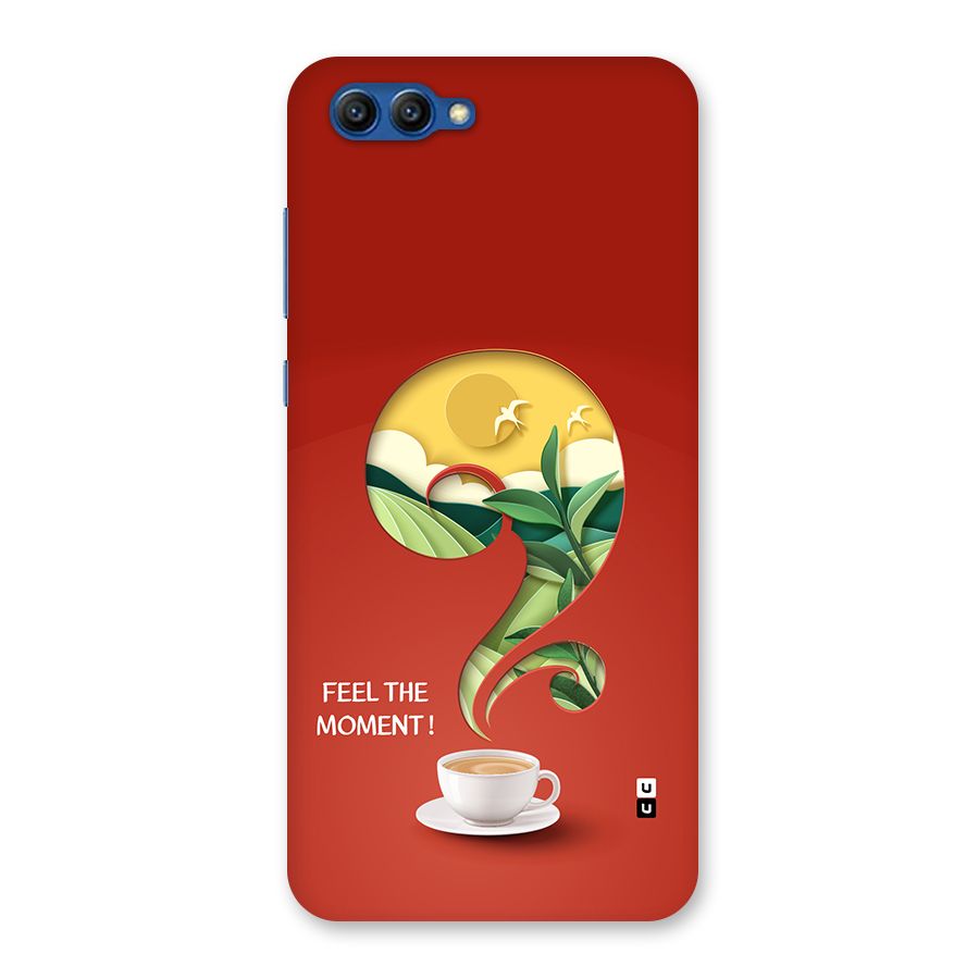 Feel The Moment Back Case for Honor View 10