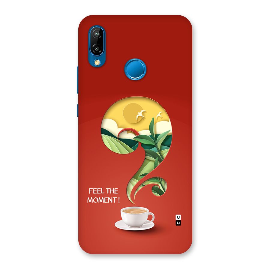 Feel The Moment Back Case for Huawei P20 Lite