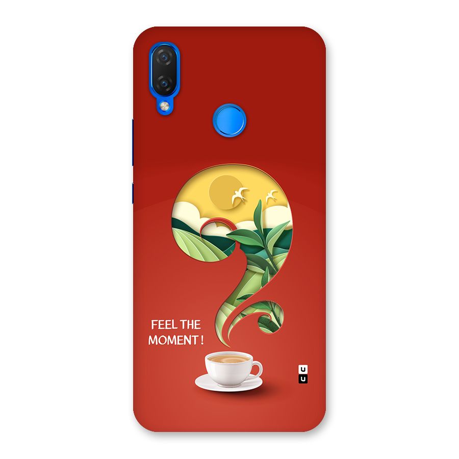 Feel The Moment Back Case for Huawei P Smart Plus