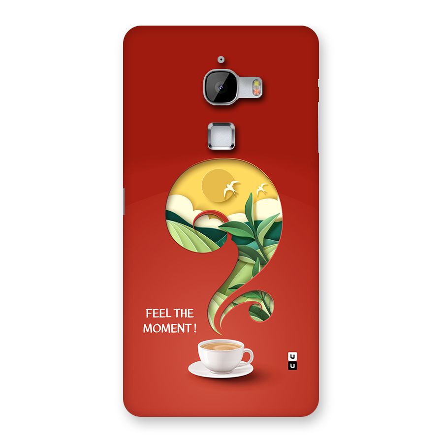 Feel The Moment Back Case for LeTV Le Max