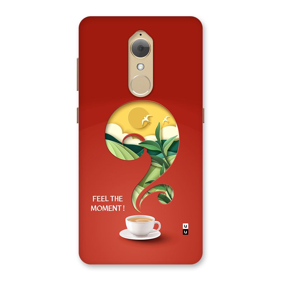 Feel The Moment Back Case for Lenovo K8