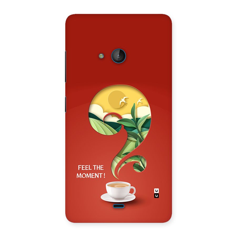 Feel The Moment Back Case for Lumia 540