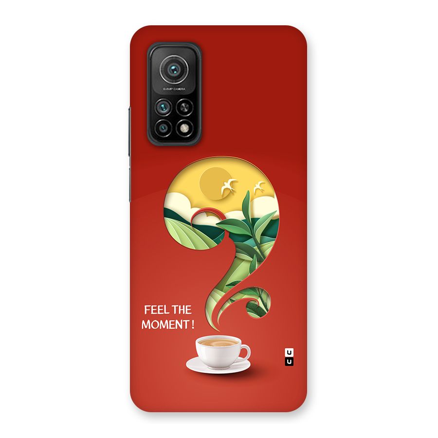 Feel The Moment Back Case for Mi 10T Pro 5G