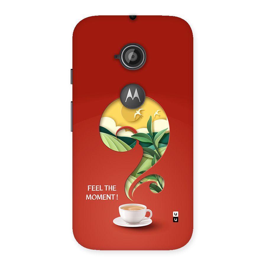 Feel The Moment Back Case for Moto E 2nd Gen