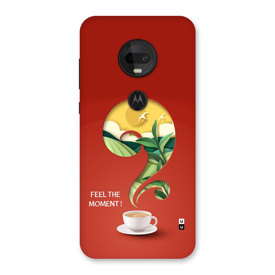 Feel The Moment Back Case for Moto G7