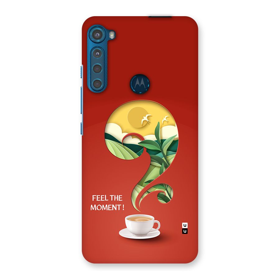 Feel The Moment Back Case for Motorola One Fusion Plus