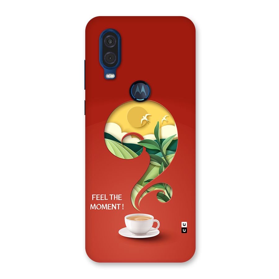 Feel The Moment Back Case for Motorola One Vision