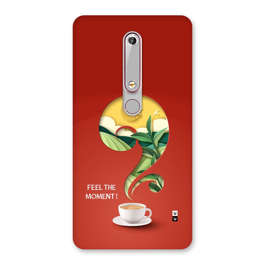 Feel The Moment Back Case for Nokia 6.1