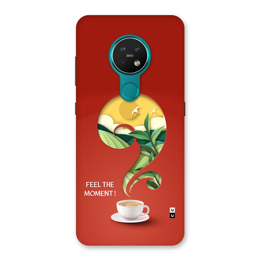 Feel The Moment Back Case for Nokia 7.2