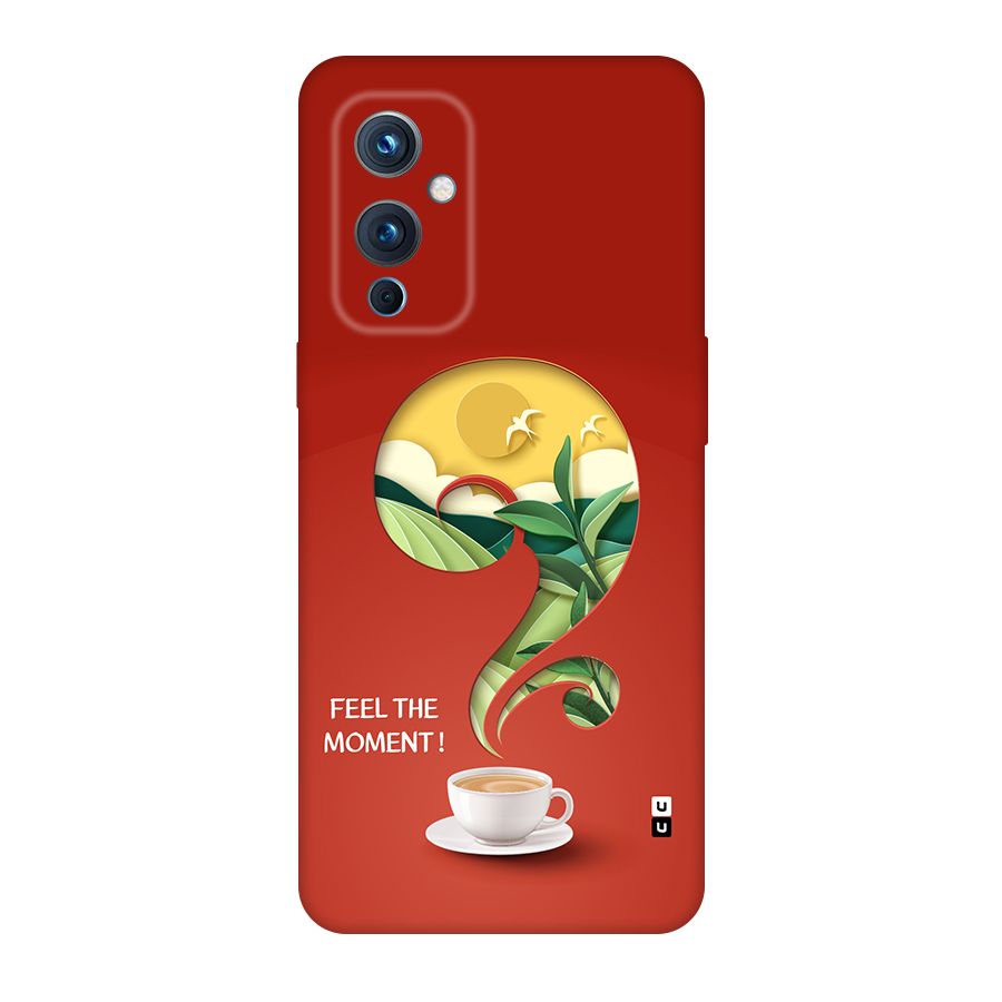 Feel The Moment Back Case for OnePlus 9