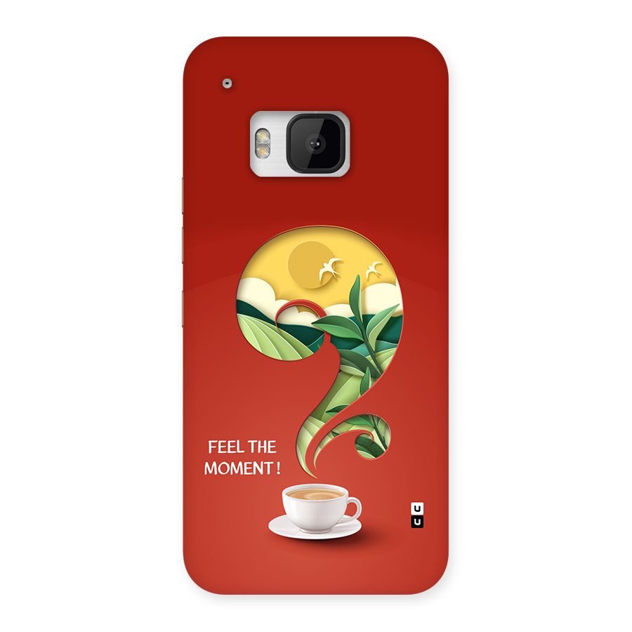 Feel The Moment Back Case for One M9