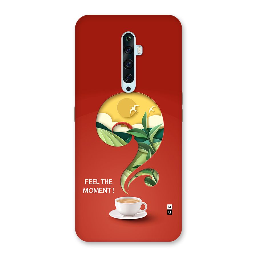 Feel The Moment Back Case for Oppo Reno2 F