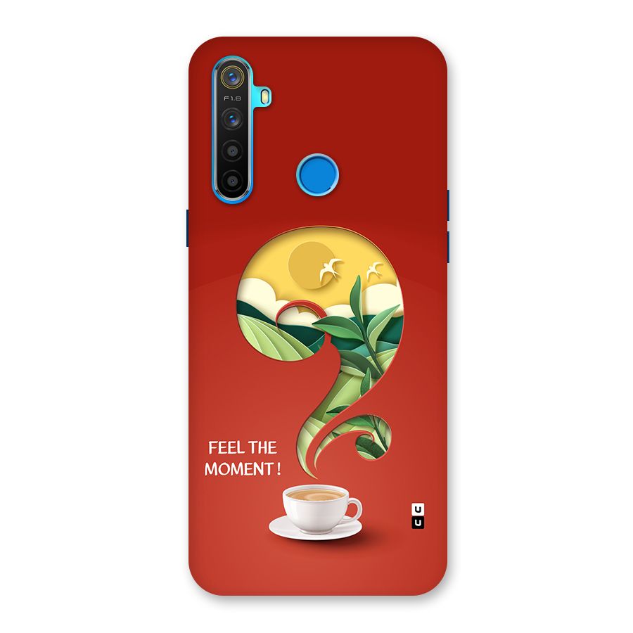 Feel The Moment Back Case for Realme 5s