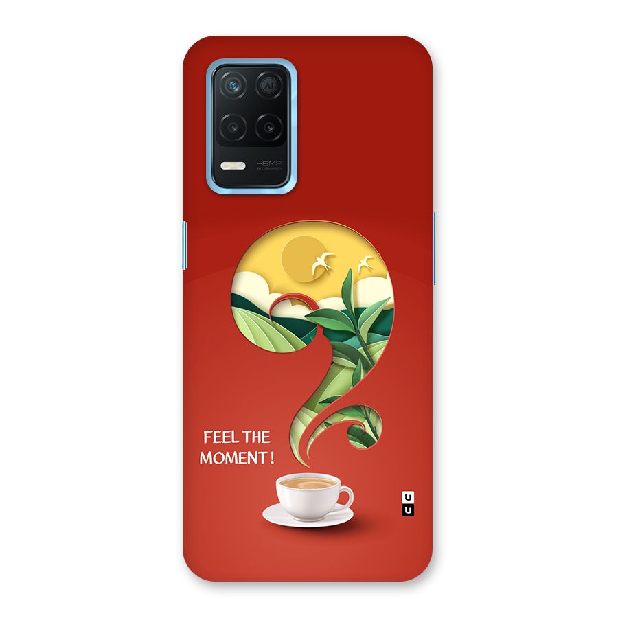 Feel The Moment Back Case for Realme 8 5G