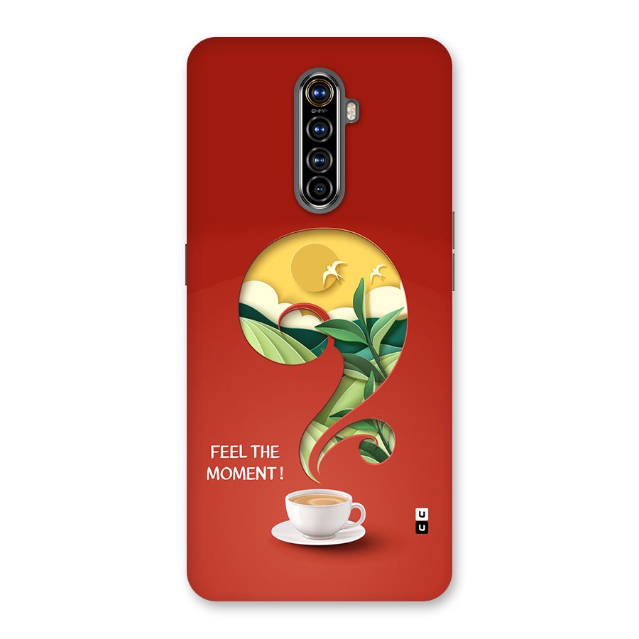 Feel The Moment Back Case for Realme X2 Pro