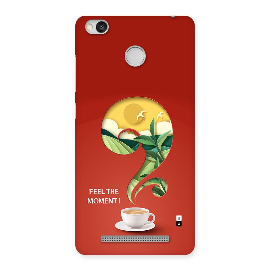 Feel The Moment Back Case for Redmi 3S Prime