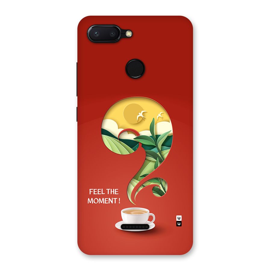 Feel The Moment Back Case for Redmi 6