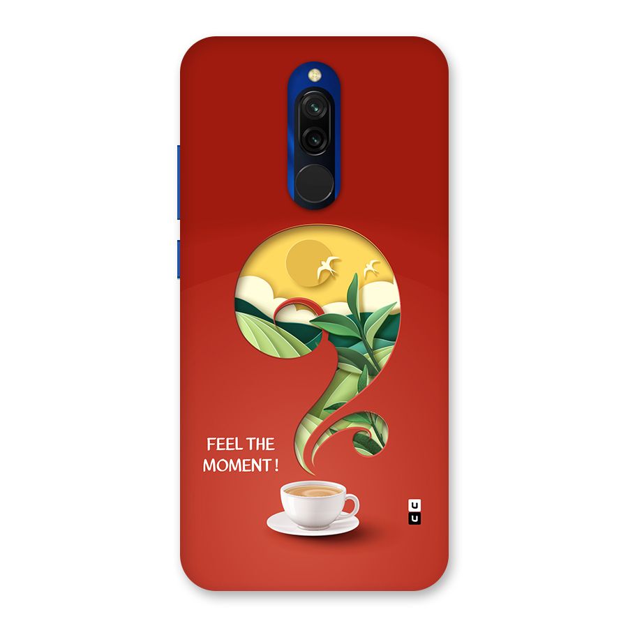 Feel The Moment Back Case for Redmi 8