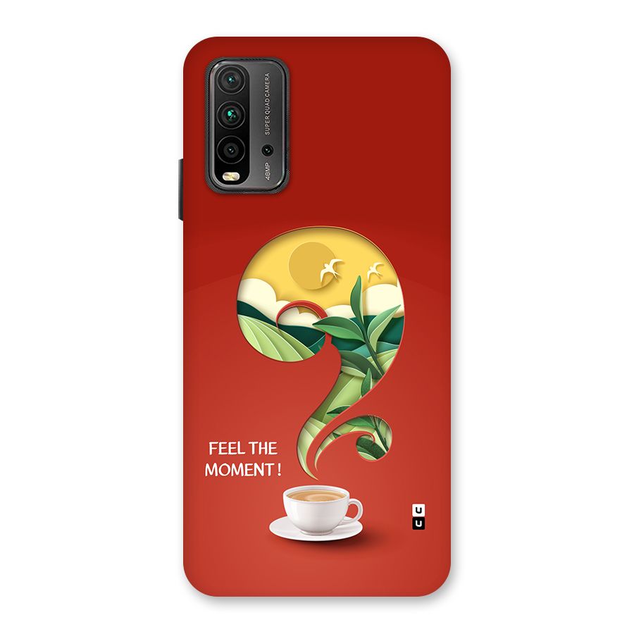 Feel The Moment Back Case for Redmi 9 Power
