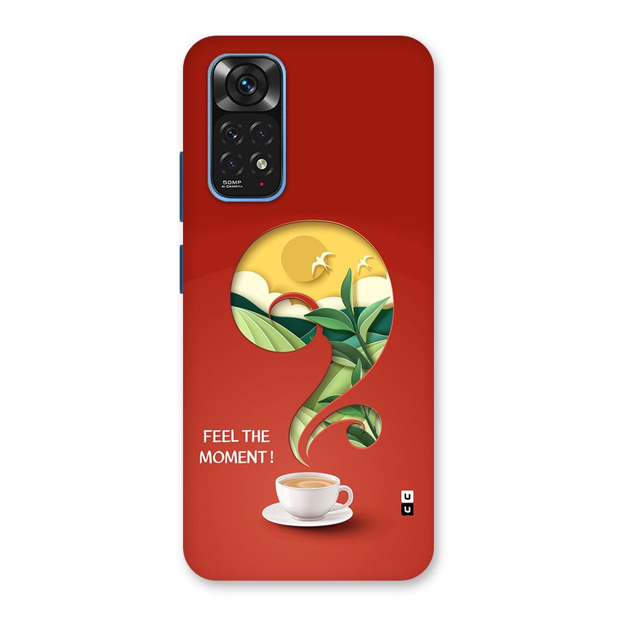 Feel The Moment Back Case for Redmi Note 11S