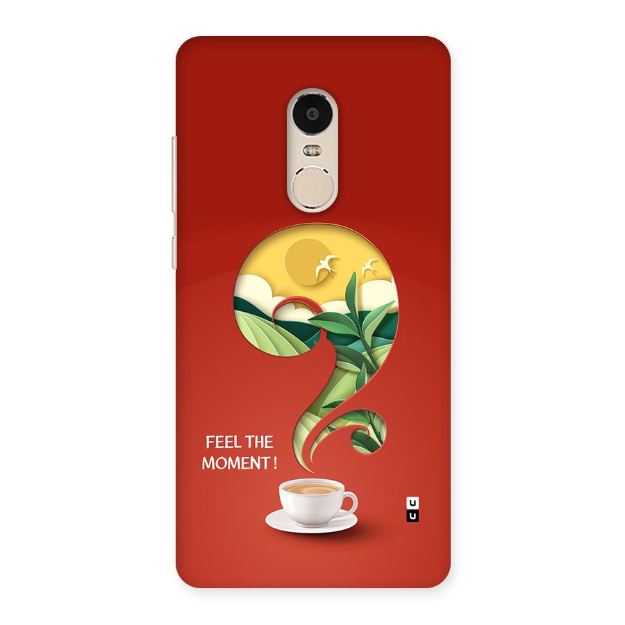 Feel The Moment Back Case for Redmi Note 4