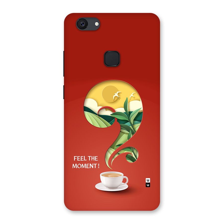 Feel The Moment Back Case for Vivo V7 Plus